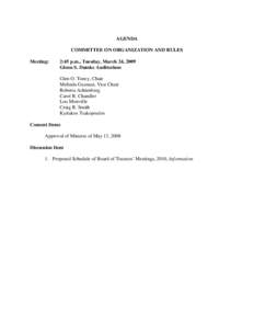 AGENDA COMMITTEE ON ORGANIZATION AND RULES Meeting: 2:45 p.m., Tuesday, March 24, 2009 Glenn S. Dumke Auditorium