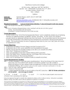 Red Rocks Community College Jin Shin Jyutsu – Self-Care HHP 109 Fall 2014 Section[removed]CRN#22252 October 4th & 11th, 2014 Arvada Campus, Room 7102 9am – 4:30pm Syllabus