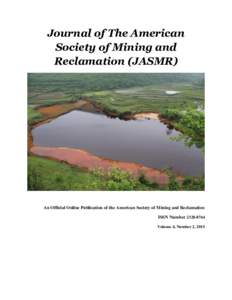 Journal of The American Society of Mining and Reclamation (JASMR) An Official Online Publication of the American Society of Mining and Reclamation ISSN Number