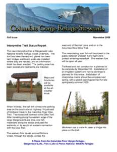 Fall Issue  November 2008 Interpretive Trail Status Report The new interpretive trail at Steigerwald Lake