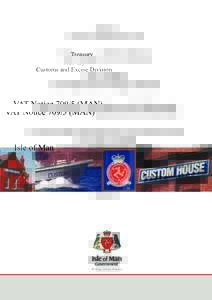 Treasury Customs and Excise Division VAT Notice[removed]MAN) Isle of Man Tour Operators Margin Scheme
