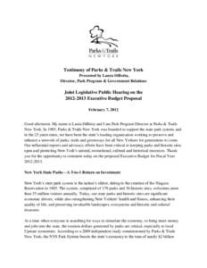 Testimony of Parks & Trails New York Presented by Laura DiBetta, Director, Park Program & Government Relations Joint Legislative Public Hearing on the[removed]Executive Budget Proposal
