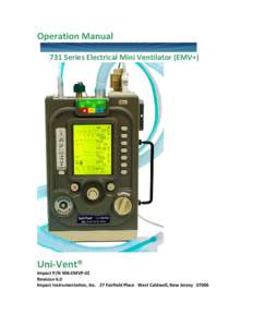 Operation Manual 731 Series Electrical Mini Ventilator (EMV+) Uni-Vent® Impact P/N 906-EMVP-02 Revision 6.0