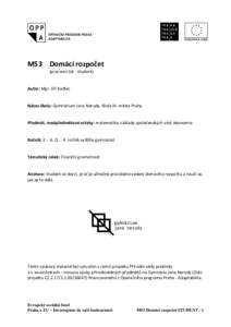 M53 Domácí rozpočet (pracovní list - student) Autor: Mgr. Jiří Kadlec  Název školy: Gymnázium Jana Nerudy, škola hl. města Prahy