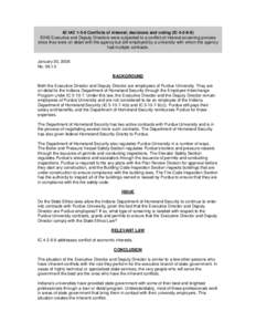 42 IAC[removed]Conflicts of interest; decisions and voting (IC[removed]IDHS Executive and Deputy Directors were subjected to a conflict of interest screening process since they were on detail with the agency but still emp