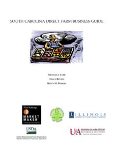 SOUTH CAROLINA DIRECT FARM BUSINESS GUIDE  MICHAELA TARR STACY REVELS RUSTY W. RUMLEY