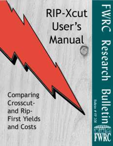 Bulletin # FP 206  Comparing Crosscutand RipFirst Yields and Costs