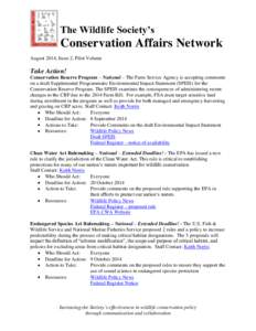 The Wildlife Society’s  Conservation Affairs Network August 2014, Issue 2, Pilot Volume  Take Action!