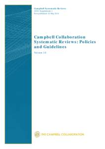 Campbell Systematic Reviews 2014: Supplement 1 First published: 01 May 2014 Campbell Collaboration Systematic Reviews: Policies