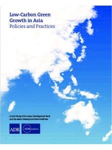 Low-Carbon Green Growth in Asia - Policies and Practices