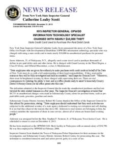 NEWS RELEASE From New York State Inspector General Catherine Leahy Scott FOR IMMEDIATE RELEASE: November 21, 2013 Contact Bill Reynolds: [removed]