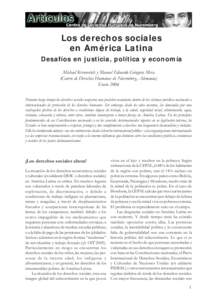 Los derechos sociales en América Latina. Desafíos en justicia, política y economía  Los derechos sociales en América Latina Desafíos en justicia, política y economía Michael Krennerich y Manuel Eduardo Góngora M