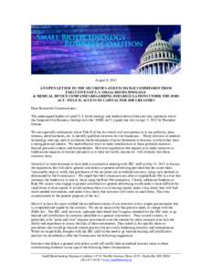 August 9, 2012 AN OPEN LETTER TO THE SECURITIES AND EXCHANGE COMMISSION FROM EXECUTIVES OF U.S. SMALL BIOTECHNOLOGY  & MEDICAL DEVICE COMPANIES REGARDING JOBS REGULATIONS UNDER THE JOBS