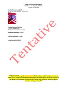 FERRY COUNTY COMMISSIONERS 290 E. Tessie Ave. Republic, WA[removed]TENTATIVE AGENDA Monday September 2, 2013 No Meeting: Office Closed for the Labor Day Holiday