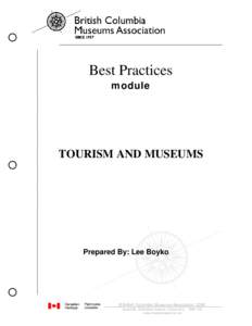 Best Practices module TOURISM AND MUSEUMS  Prepared By: Lee Boyko