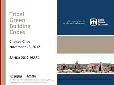Tribal Green Building	
   Codes	
   Chelsea	
  Chee November	
  13, 2012