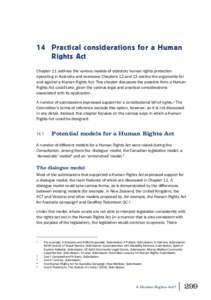 14 Practical considerations for a Human Rights Act Chapter 11 outlines the various models of statutory human rights protection operating in Australia and overseas; Chapters 12 and 13 outline the arguments for and against