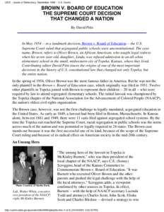 USIS -- Issues of Democracy, September[removed]U.S. Courts  BROWN V. BOARD OF EDUCATION THE SUPREME COURT DECISION THAT CHANGED A NATION By David Pitts