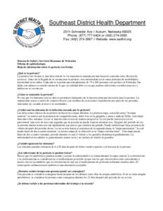 Southeast District Health Department 2511 Schneider Ave ◊ Auburn, Nebraska[removed]Phone: ([removed]or[removed]Fax: ([removed] ◊ Website: www.sedhd.org  Sistema de Salud y Servicios Humanos de Nebraska