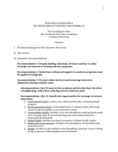 American Association of State Colleges and Universities / Higher education / Association of Public and Land-Grant Universities / Association of American Universities / Bloomington /  Indiana / Indiana University Southeast / Indiana University – Purdue University Fort Wayne / Indiana University / Indiana / North Central Association of Colleges and Schools