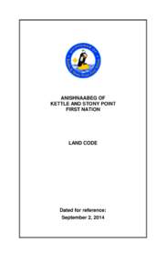 ANISHNAABEG OF KETTLE AND STONY POINT FIRST NATION LAND CODE