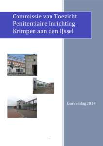 Commissie van Toezicht Penitentiaire Inrichting Krimpen aan den IJssel 1.  Jaarverslag 2014