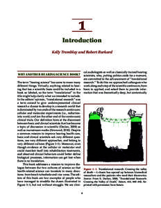 1 Introduction Kelly Tremblay and Robert Burkard cal audiologists as well as classically trained hearing scientists, who, putting politics aside for a moment,