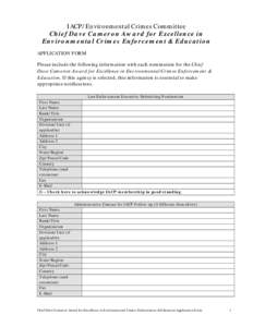 IACP/Environmental Crimes Committee Chief Dave Cameron Award for Excellence in Environmental Crimes Enforcement & Education APPLICATION FORM Please include the following information with each nomination for the Chief Dav