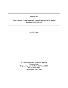 Tetra-through Octa-Chlorinated Dioxins and Furans by Isotope Dilution High Resolution Gas Chromatography/High Resolution Mass Spectrometry Revision B