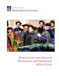Academia / Rhetoric / Thesis / Doctorate / Doctor of Philosophy / Biomedical scientist / Medical school / UMDNJ – Graduate School of Biomedical Sciences / University of Texas Health Science Center at San Antonio Graduate School of Biomedical Sciences / Education / Knowledge / Titles