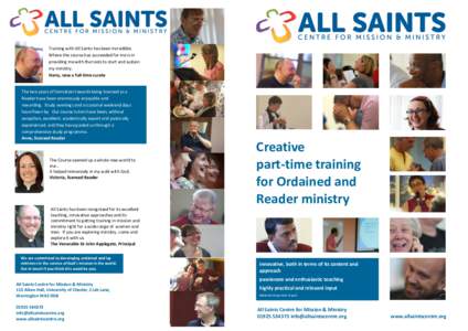 Training with All Saints has been incredible. Where the course has succeeded for me is in providing me with the tools to start and sustain my ministry. Harry, now a full-time curate