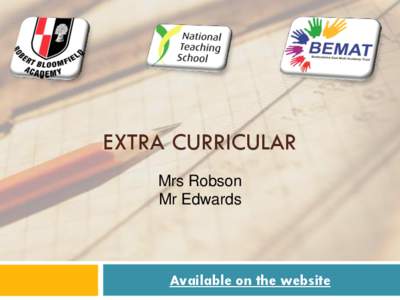 EXTRA CURRICULAR Mrs Robson Mr Edwards