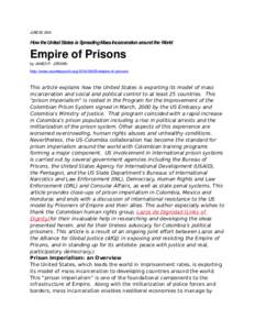 JUNE 05, 2014  How the United States is Spreading Mass Incarceration around the World Empire of Prisons by JAMES P. JORDAN