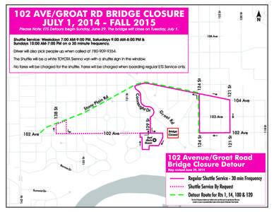 ETS[removed]Ave/Groat Road Bridge Closure - Shuttle Map