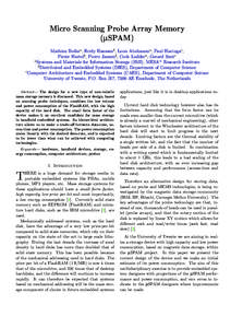 Micro Scanning Probe Array Memory (µSPAM) Mathieu Bolksa , Ferdy Hanssenb , Leon Abelmanna , Paul Havingac , Pieter Hartelb , Pierre Jansenb , Cock Loddera , Gerard Smitc a Systems and Materials for Information Storage 