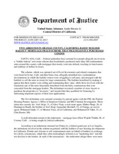 United States Attorney André Birotte Jr. Central District of California ___________________________________________________________________________ FOR IMMEDIATE RELEASE CONTACT: THOM MROZEK THURSDAY, JANUARY 10, 2013