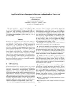 Applying a Pattern Language to Develop Application-level Gateways Douglas C. Schmidt  http://www.ece.uci.edu/schmidt/ Department of Electrical & Computer Science University of California, Irvine 92607