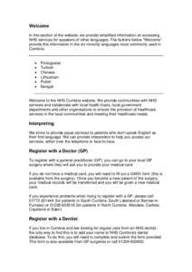 NHS Direct / Westmorland General Hospital / Furness General Hospital / West Cumberland Hospital / Cumberland Infirmary / Barrow-in-Furness / Choose and Book / Emergency department / Healthcare in England / Cumbria / Counties of England / National Health Service