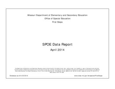 Missouri Department of Elementary and Secondary Education Office of Special Education First Steps SPOE Data Report April 2014