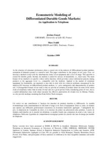 Econometric Modeling of Differentiated Durable Goods Markets: An Application to Telephone Jérôme Foncel GREMARS, University of Lille III, France