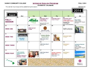 HAWAI‘I COMMUNITY COLLEGE  FALL I 2014 INTENSIVE ENGLISH PROGRAM STUDENTS’ CALENDAR