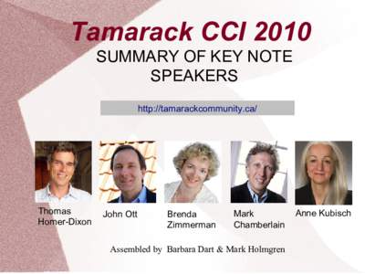 Tamarack CCI 2010 SUMMARY OF KEY NOTE SPEAKERS http://tamarackcommunity.ca/  Thomas