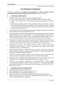 Znak: NZZałącznik Nr 1 do Zapytania ofertowego OPIS PRZEDMIOTU ZAMÓWIENIA Przedmiotem zamówienia jest świadczenie usług medycznych z zakresu medycyny pracy dla pracowników Miejskiego Ogrodu Zoologicznego