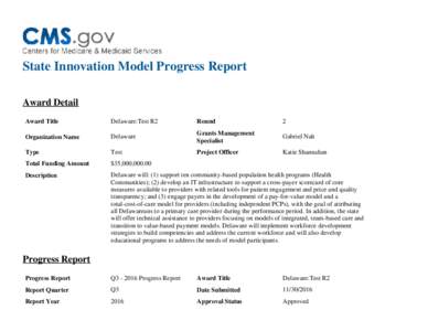 State Innovation Model Progress Report Award Detail Award Title Delaware:Test R2