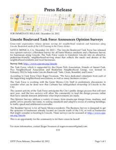 Press Release  FOR IMMEDIATE RELEASE: December 10, 2012 Lincoln Boulevard Task Force Announces Opinion Surveys Grass-roots organization releases opinion surveys for neighborhood residents and businesses along
