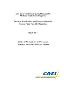 Core Set of Health Care Quality Measures for Medicaid Health Home Programs Technical Specifications and Resource Manual