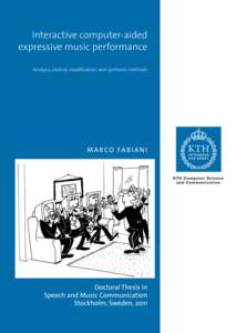 Interactive computer-aided expressive music performance Analysis, control, modification, and synthesis methods  MARCO FABIANI