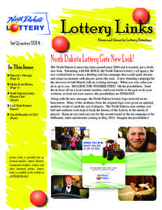 Lottery Links 1st Quarter 2014 In This Issue  News and Ideas for Lottery Retailers