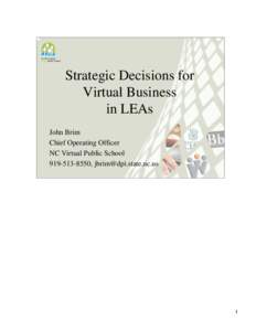Strategic Decisions for Virtual Business in the LEA