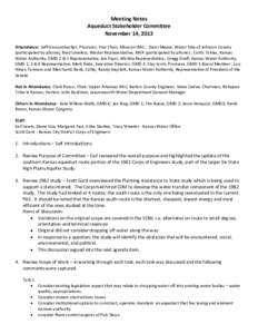 Meeting Notes Aqueduct Stakeholder Committee November 14, 2013 Attendance: Jeff Grossenbacher, Producer, Vice Chair, Missouri BAC ; Darci Meese, Water One of Johnson County (participated by phone); Brad Loveless, Westar 